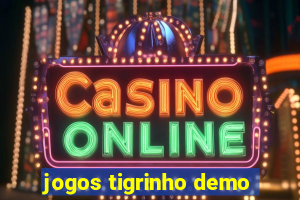 jogos tigrinho demo